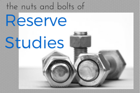 Nuts and Bolts of HOA Reserve Studies