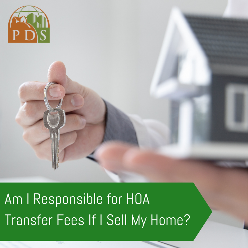 Are there extra fees associated with selling my home in the HOA?